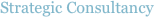 Strategic Consultancy